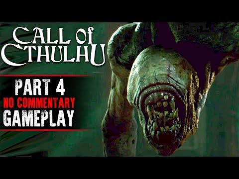 Call of Cthulhu Gameplay - Part 4 (No Commentary)