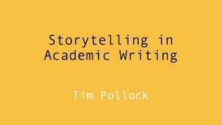 Storytelling in Academic Writing: Structure, Tools and Techniques
