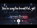 Beautiful Girls Sean Kingston TikTok Slowed Lirik Terjemahan You Re Way Too Beautiful Girl