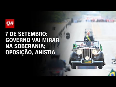 Governo e oposição devem medir forças no 7 de setembro | CNN ARENA
