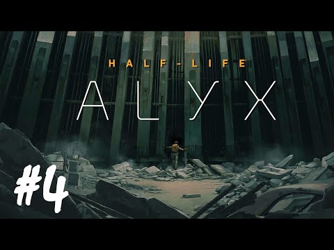 Half-Life: Alyx - Part 4