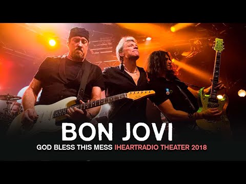 Bon Jovi - God Bless This Mess (iHeartRadio Theater 2018)