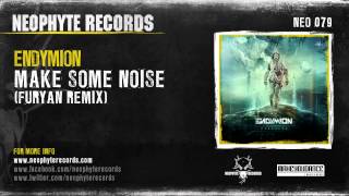 Endymion - Make Some Noise (Furyan Remix) [NEO079]