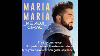 Kendji Girac - Maria Maria ( Paroles )