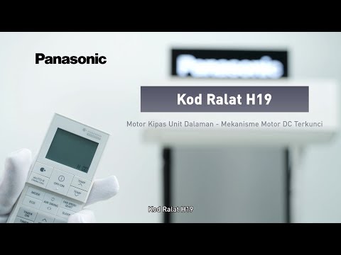 Panasonic Aircond: Kod Ralat H19 Motor Kipas Unit Dalaman – Mekanisme Motor DC Terkunci