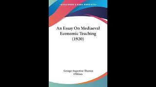 An Essay On Mediaeval Economic Teaching (1920)