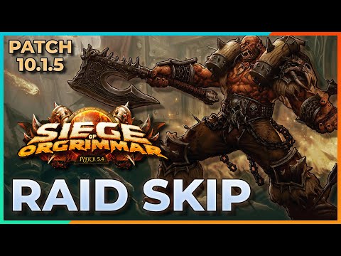 How To: Siege of Orgrimmar Skip Location - World of Warcraft Dragonflight Patch 10.1.5