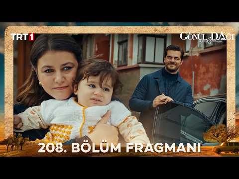 Gönül Dağı 208. Bölüm Fragmanı - Ön İzleme Detayları