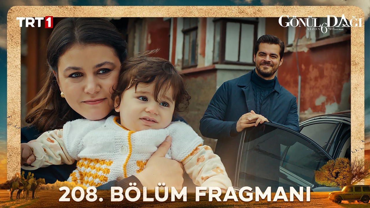 Gönül Dağı 208.Bölüm Fragmanı