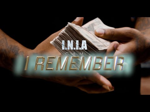 I.N.I.A CAM - I Remember (Music Video)