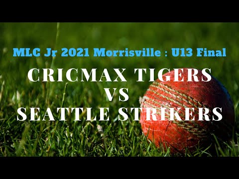MLC Jr 2021 Morrisville : U13 Final - Cricmax Tigers vs Seattle Strikers