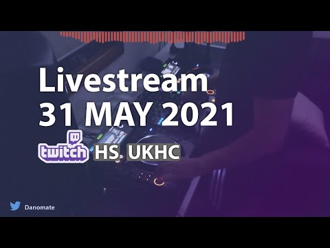 DJ Danomate - Livestream (31 May 2021)