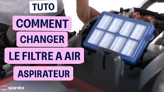 Remplacer le filtre à air de votre aspirateur