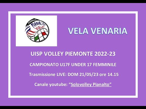 2a fase _PIANALTO U17F Poirino - VELA VENARIA : UISP VOLLEY PIEMONTE 2022/23 - UNDER 17 FEMMINILE