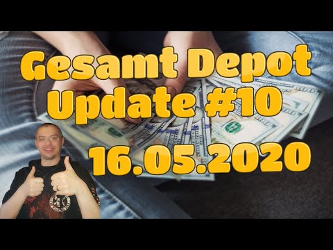 Gesamt Depot Update Nr. 10 - 16.05.2020 // Finanzielle Freiheit