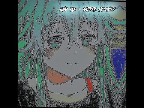 End Me ✭ g0r3shawty. FT. osc ✭ Super Slowed x Reverb-Bass ✭