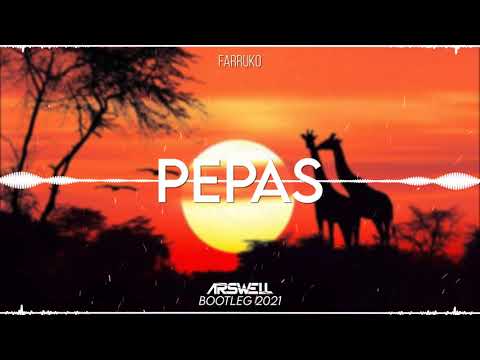Farruko - Pepas (ARSWELL BOOTLEG 2021)