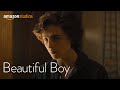 Beautiful Boy - Clip: I Want Them To Be Proud Of Me | Amazon Studios