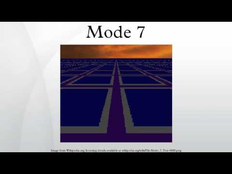 Mode 7