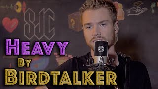 BIRDTALKER - Heavy (Loop Cover) | Sam Clark