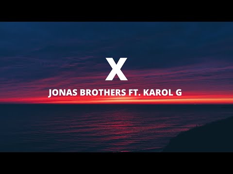 Jonas Brothers ft. Karol G - X (Letra / Lyrics)