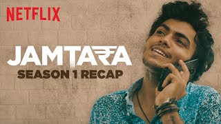 Jamtara Season 1 Recap | Amit Sial, Monika Panwar, Sparsh Shrivastava | Netflix India