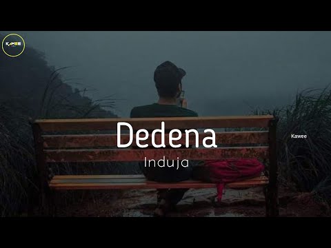 Induja - Dedena | Kawee
