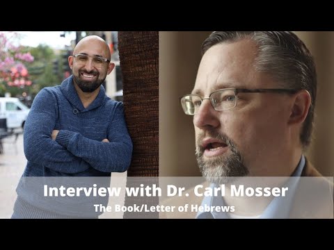 Apologia Center Podcast | EP 33 | The Book/Letter of Hebrews - Dr. Carl Mosser