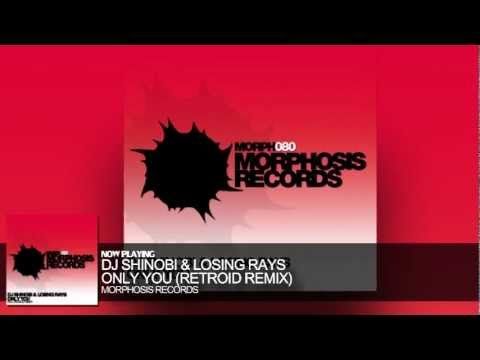 DJ Shinobi & Losing Rays - Only You (Retroid Remix)