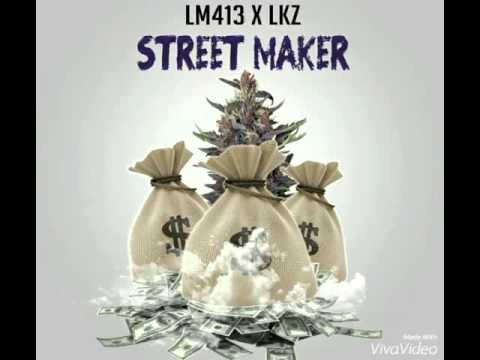 LM413 x LKZ - STREET MAKER (Prod.by Skatza kush) (Freestyle2k16)