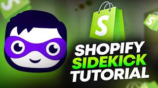 The Official Shopify Sidekick Tutorial