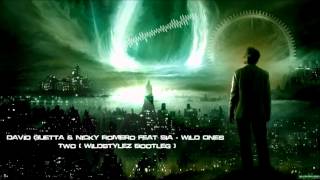 David Guetta &amp; Nicky Romero Feat Sia - Wild Ones Two (Wildstylez bootleg) [HQ Original]