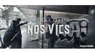 Hornet La Frappe - Nos Vies | Daymolition