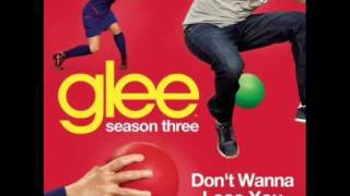 Glee - Dont Wanna Lose You [Full]