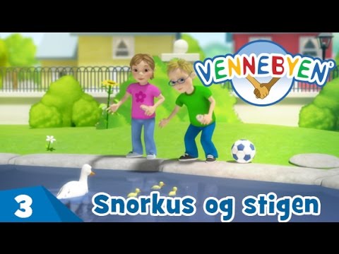 Vennebyen - Ep03 - Klipp fra "Snorkus og stigen"