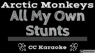 Arctic Monkeys • All My Own Stunts (CC) [Karaoke Instrumental Lyrics]