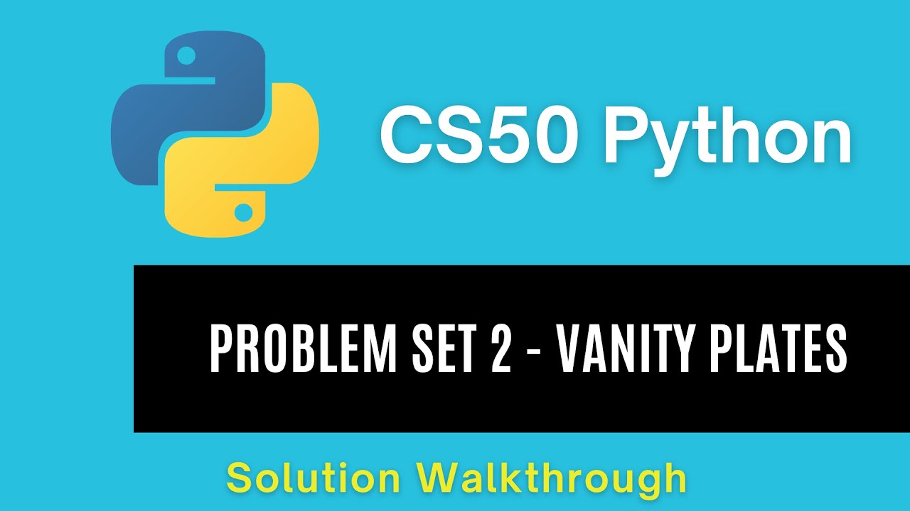 CS50 Python 2025 – Problem Set 2: Vanity Plates | Full Solution