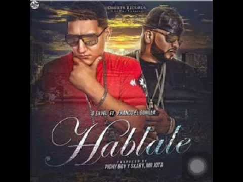 D Enyel Ft  Franco El Gorila - Hablale (Oficial) (Sin Promo)