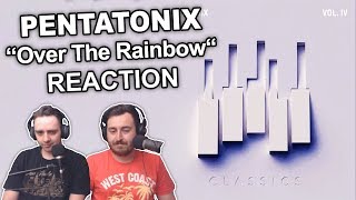 "Pentatonix - Over The Rainbow" Reaction