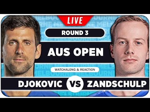 DJOKOVIC vs VAN DE ZANDSCHULP • Australian Open 2026 • LIVE Tennis Watchalong