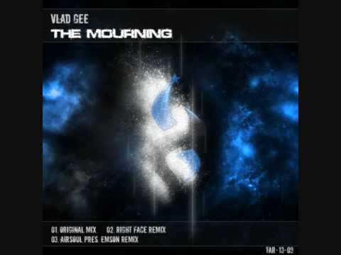 Vlad Gee - The Mourning (Airsoul Pres. Emson Remix)