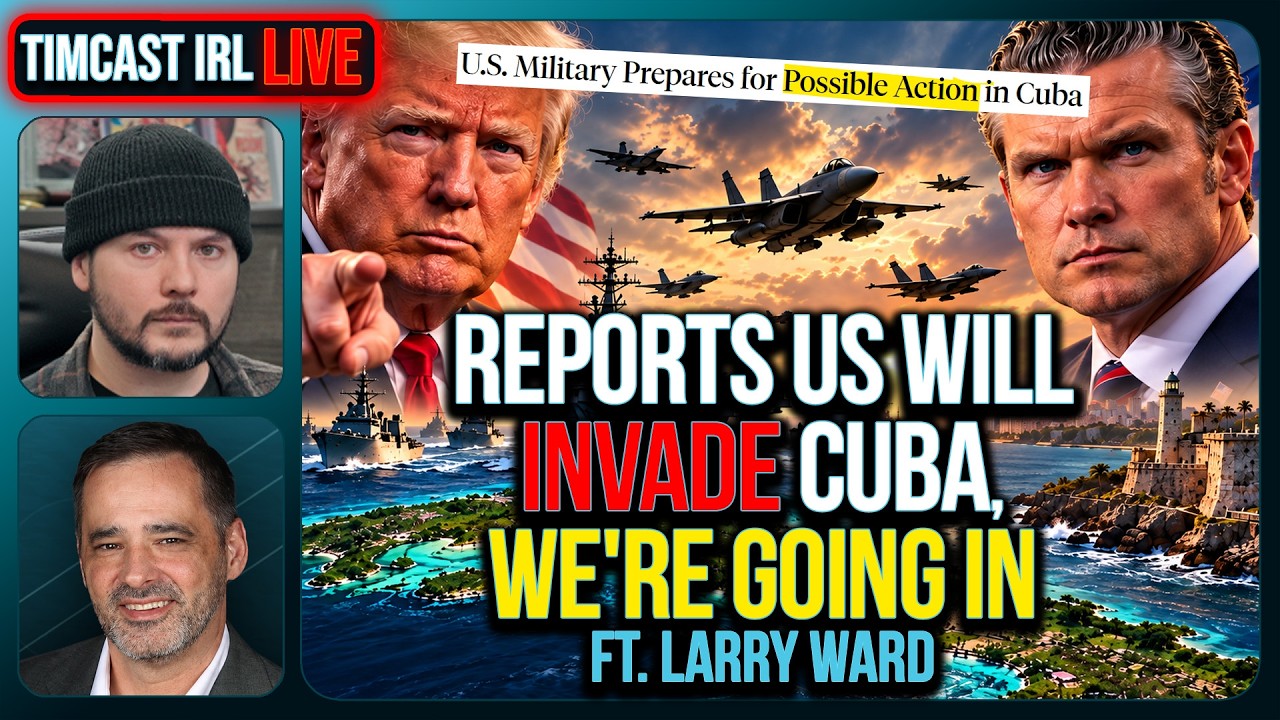 Reports US Will INVADE CUBA, We're Going In | Timcast IRL