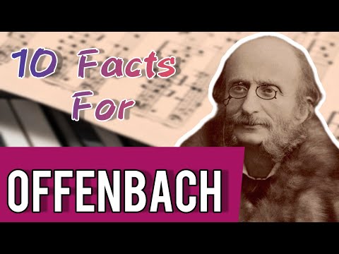 10 Fascinating Facts About the Life of Jacques Offenbach