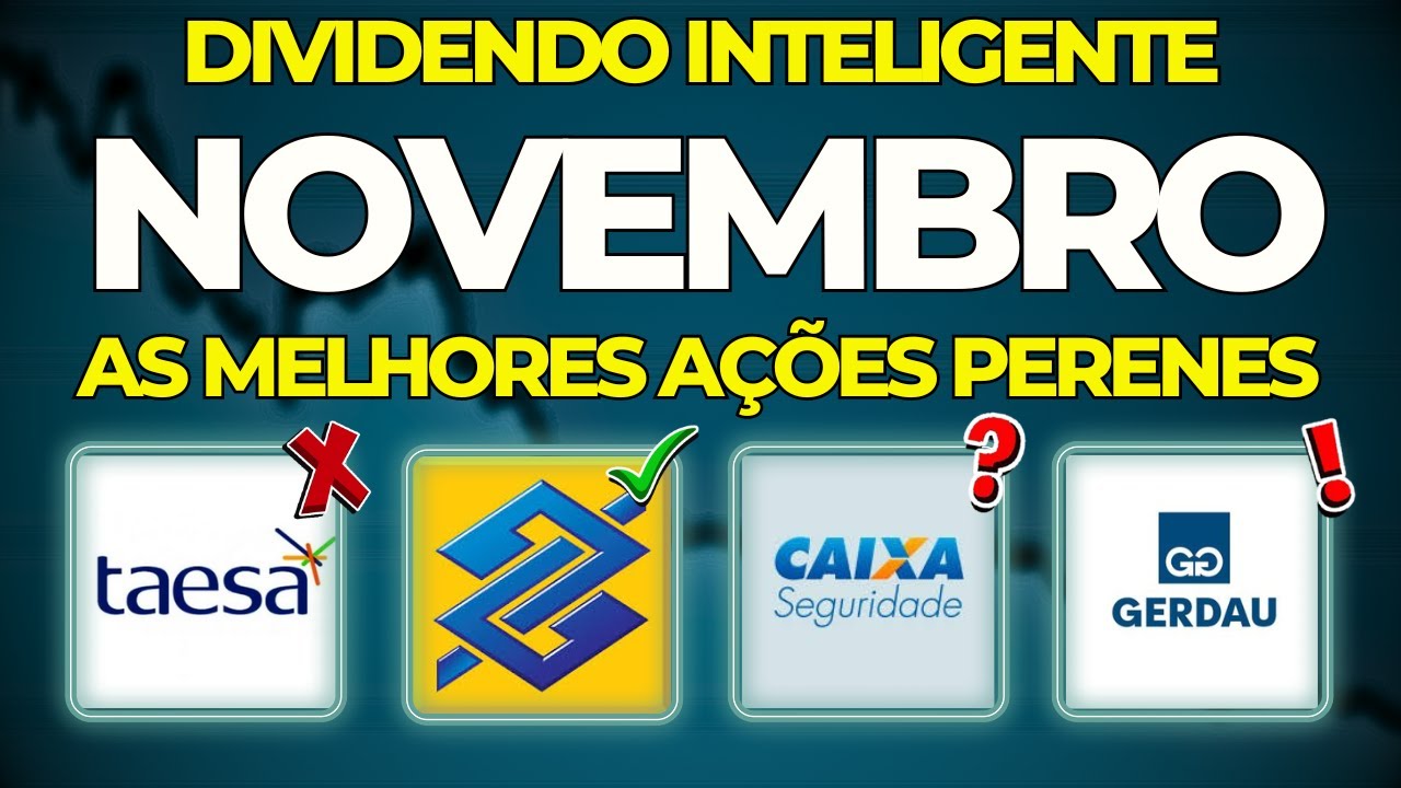 DIVIDENDOS INTELIGENTE de NOVEMBRO: Empresas QUE PODEM ANUNCIAR