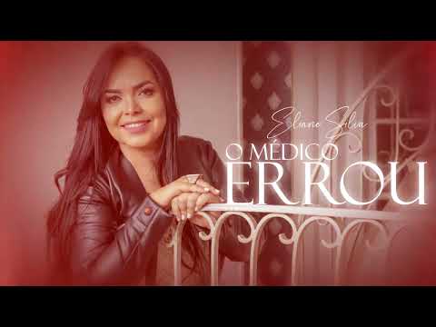 O MÉDICO ERROU | ELIANE SILVA | LYRIC VÍDEO