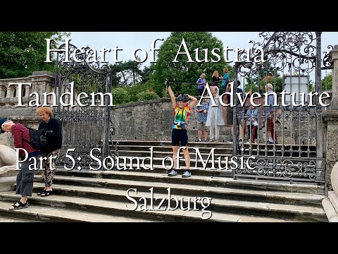 Heart of Austria Pt 5 | Sound of Music, Salzburg | Tandem Cycling Adventure