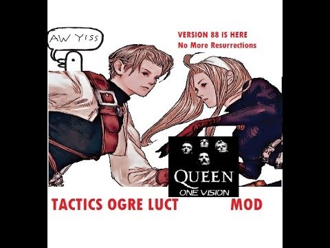 Tactics Ogre One Vision Mod Part 96 (Version 88 is here!!!!!)