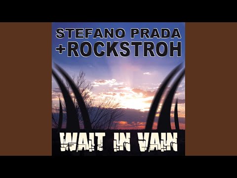 Wait In Vain (Stefano Prada Radio Mix)