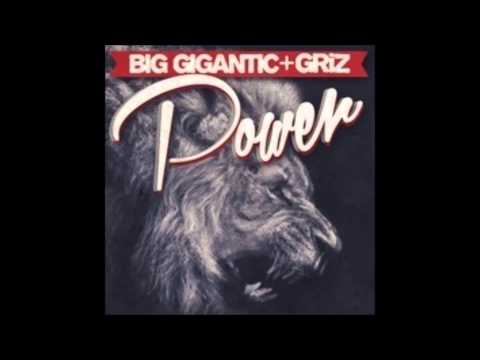 Power - Big Gigantic x GRiZ