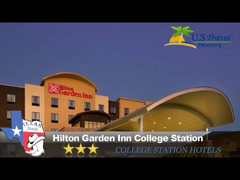 Hilton Garden Inn College Station - College Station Hotels, Texas
